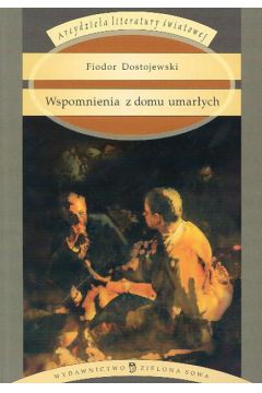 Wspomnienia z domu umar�ych - Dostojewski Fiodor