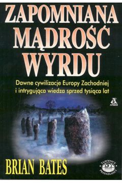 Zapomniana m�dro�� wyrdu - Bates Brian - Brian Bates