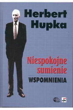 Niespokojne sumienie - Hupka Hubert - Hubert Hupka