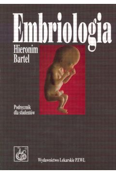 Embriologia - Bartel Hieronim - Hieronim Bartel