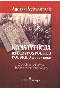 Konstytucja Rzeczypospolitej Polskiej z 1997 r - Sylwestrzak Andrzej