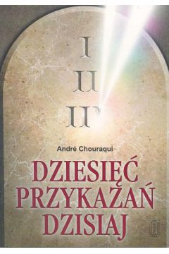 Dziesi�� przykaza� dzisiaj - Chouragui Andre - Andre Chouragui