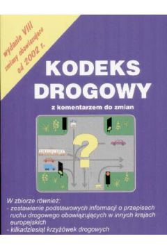 Kodeks drogowy z komentarzem do zmian - K�sicki Jerzy - Jerzy K�sicki