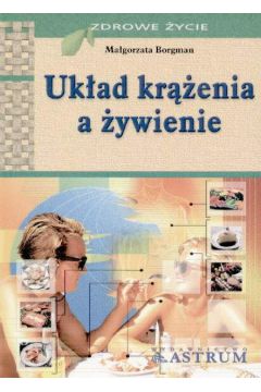 Uk�ad kr��enia a �ywienie - Borgman Ma�gorzata - Ma�gorzata Borgman