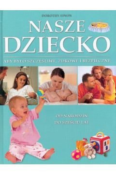 Nasze dziecko - Einon Dorothy - Dorothy Einon