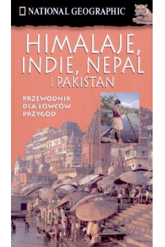 Himalaje Indie Nepal i Pakistan - Szczypka Katarzyna (red.) - Katarzyna Szczypka