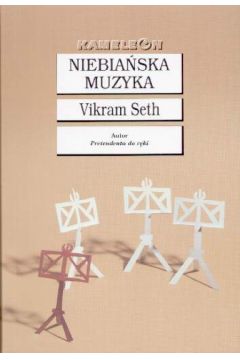 Niebia�ska muzyka - Seth Vikram - Seth Vikram