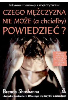 Czego m�czyzna nie mo�e a chcia�by powiedzie�? - Shoshanna Brenda - Brenda Shoshanna