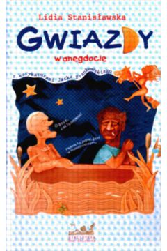 Gwiazdy w anegdocie - Stanis�awska Lidia (twarda oprawa) - Lidia Stanis�awska