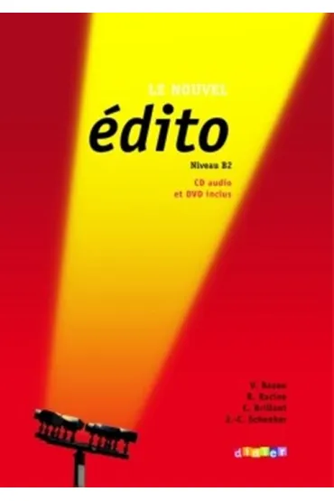 Edito Nowa edycja B2 podr�cznik + CD i DVD - V. Bazou, R. Racine, Schenker J.-C, C Brillant