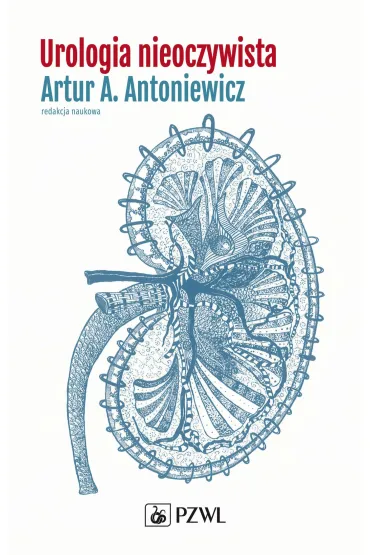 Urologia nieoczywista - Artur A Antoniewicz