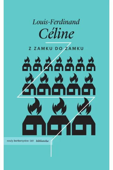 Z zamku do zamku - Celine Louis-Ferdinand