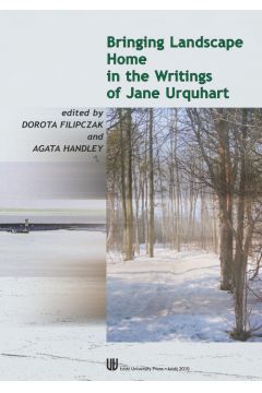 eBook Bringing landscape home in the writings of Jane Urquhart pdf
