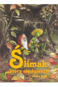 �limak, kt�ry si� �pieszy� i inne bajki