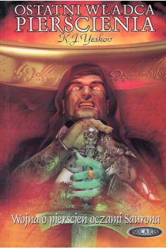 Ostatni W�adca Pier�cienia - Yeskov K.J. - K. J. Yeskov