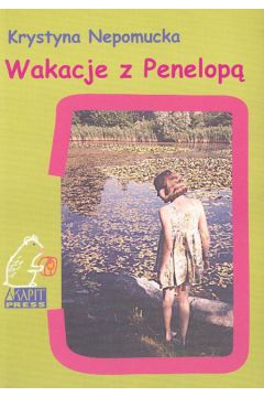 Wakacje z Penelop� - Nepomucka Krystyna - Krystyna Nepomucka