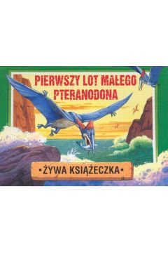 Pierwszy lot ma�ego Pteranodona