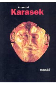 Maski - Karasek Krzysztof - Krzysztof Karasek