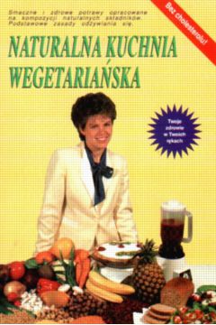 Naturalna kuchnia wegetaria�ska - .Carolin Mueller Pawlak - Carolin Mueller Pawlak
