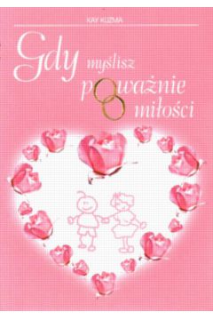 Gdy my�lisz powa�nie o mi�o�ci - Kuzma Kay - Kay Kuzma