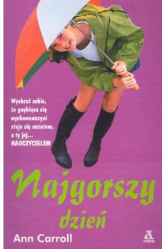 Najgorszy dzie� - Carroll Ann - Ann Carroll