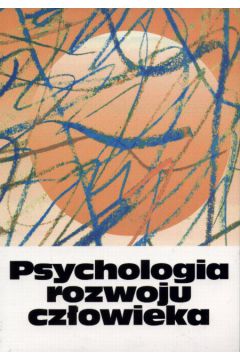 Psychologia rozwoju cz�owieka t.2