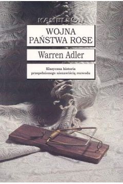 Wojna pa�stwa Rose - Adler Warren - Warren Adler
