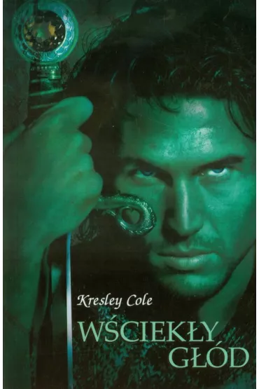 W�ciek�y g��d - Cole Kresley