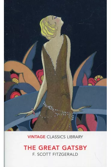 The Great Gatsby. Vintage Classics Library - Francis Scott Fitzgerald