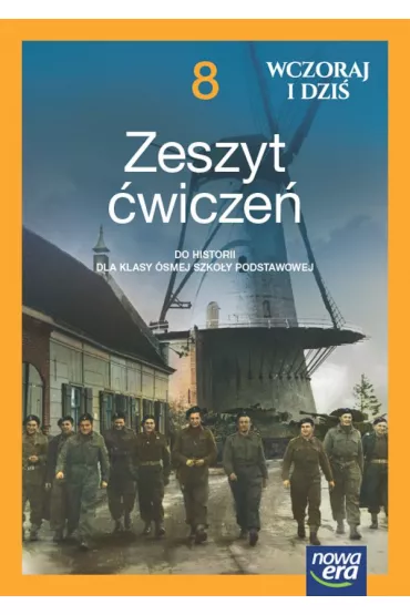 Wczoraj i dzi�. Klasa 8. Zeszyt �wicze� do historii dla klasy �smej szko�y podstawowej - El�bieta Paprocka, Katarzyna Panimasz, Krzysztof Jurek, Lidia Leszczy�ska