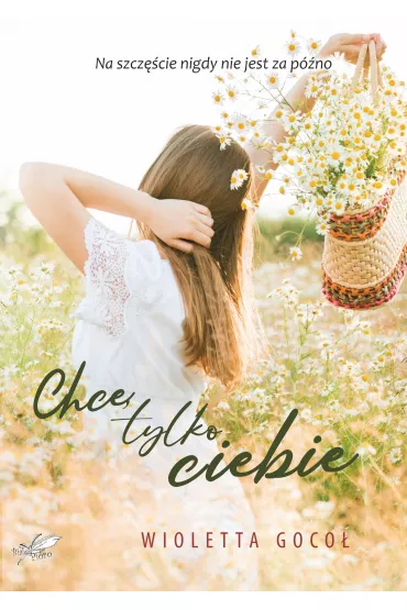 Chc� tylko Ciebie - Wioletta  Goco�