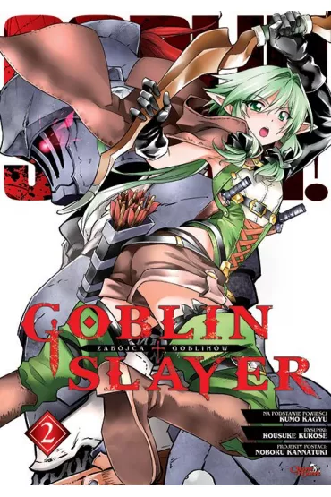 Goblin Slayer. Tom 2 - Kousuke Kurose, Kumo Kagyu
