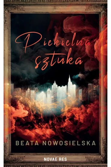 Piekielna sztuka - Beata Nowosielska