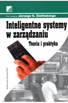 Inteligentne systemy w zarz�dzaniu. - Zieli�ski Jerzy - Jerzy Zieli�ski
