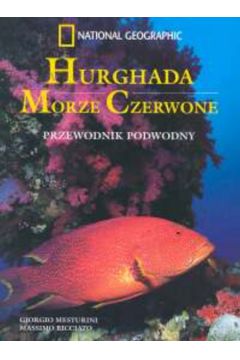 Hurghada. Morze Czerwone - Massimo Bicciato, Giorgio Mesturini - Giorgio Mesturini, Massimo Bicciato