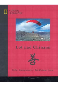 Lot nad Chinami - Santantonio Gilles, Loew Frederique - Loew Frederique, Santantonio Gilles