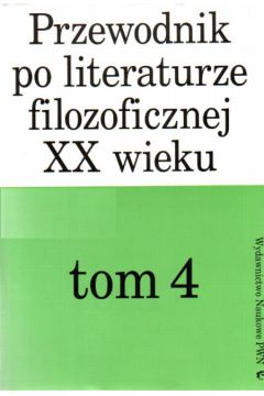 Przewodnik po literaturze filozoficznej XX wieku - Skarga Barbara (pod redakcj�) - Skarga Barbara 