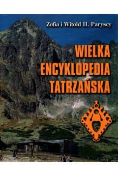 Wielka Encyklopedia Tatrza�ska - Paryski Witold i Zofia - Paryski Witold i Zofia