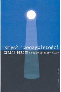 Zmys� rzeczywisto�ci Studia z historii idei - Berli Isaiah - Isaiah Berli