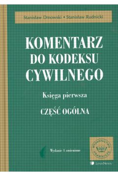 Komentarz do kodeksu cywilnego - Dmowski Stanis�aw, Rudnicki Stanis�aw - Stanis�aw Dmowski, Stanis�aw Rudnicki