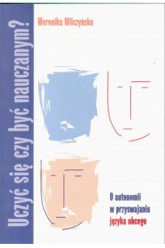 Uczy� si� czy by� nauczanym? - Wilczy�ska Weronika - Weronika Wilczy�ska