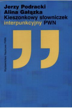 Kieszonkowy s�owniczek interpunkcyjny PWN - Podracki Jerzy i Ga��zka Alina - Podracki Jerzy i Ga��zka Alina