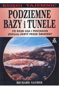 Podziemne bazy i tunele - Sauder Richard - Richard Sauder