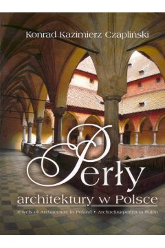 Per�y architektury w Polsce - Czapli�ski Konrad - Konrad Czapli�ski