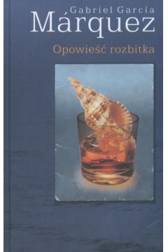 Opowie�� rozbitka - Marquez Gabriel Garcia