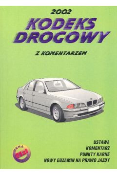 Kodeks drogowy 2002 z komentarzem