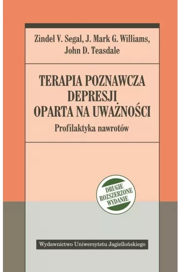 Terapia poznawcza depresji oparta na uwanoci. Profilaktyka nawrotw