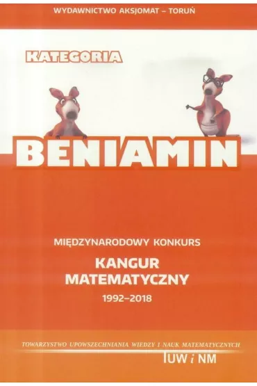 Matematyka z weso�ym Kangurem. Beniamin. 1992-2018