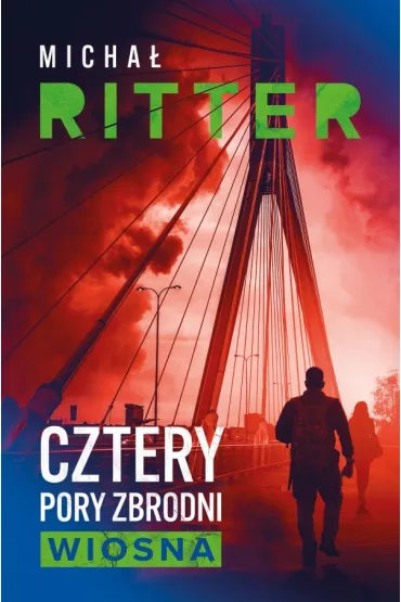 Cztery pory zbrodni. Wiosna - Micha�  Ritter