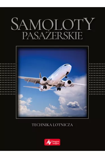 Samoloty pasa�erskie Przegl�d statk�w powietrznych (wersja exclusive) - Rados�aw  Sadowski